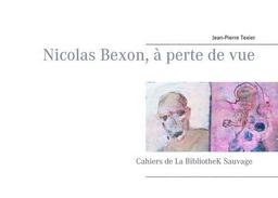 Nicolas Bexon, à perte de vue