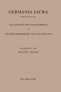 Germania Sacra, Neue Folge, Bd.38/1, Die Bistümer der Kirchenprovinz Mainz. Das exemte Bistum Bamberg: Die Bischofsreihe von 1522 bis 1693