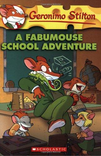 A FABUMOUSE SCHOOL ADVENTURE 38 (Geronimo Stilton)