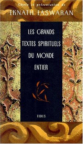 LES GRANDS TEXTES SPIRITUELS DU MONDE ENTIER (Sc Humaines Hc)