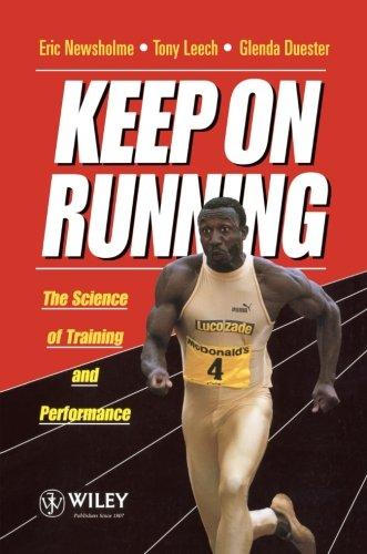 Keep on Running: The Science of Training and Performance (Medical Sciences)