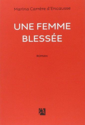 Une femme blessée