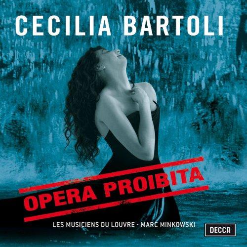 Cecilia Bartoli - Opera Proibita (Händel · Scarlatti · Caldara) / Minkowski · Les Musiciens du Louvre