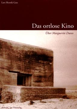 Das ortlose Kino. Über Marguerite Duras.