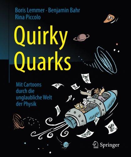 Quirky Quarks: Mit Cartoons durch die unglaubliche Welt der Physik