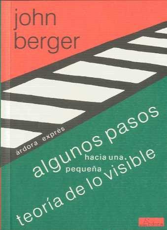 Algunos pasos hacia una pequeña teoría de lo visible (Árdora exprés, Band 1)