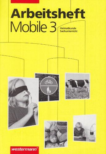 Mobile Sachunterricht Ausgabe Sachsen, Sachsen-Anhalt und Thüringen: Arbeitsheft 3