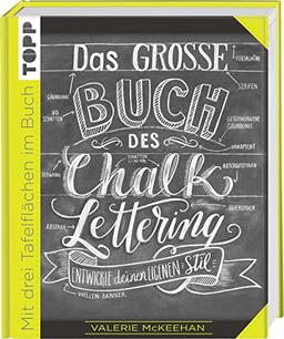 Das große Buch des Chalk-Lettering: Entwickle deinen eigenen Stil