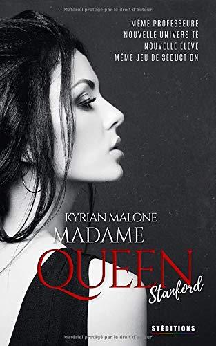 Madame Queen, Stanford: Romance lesbienne