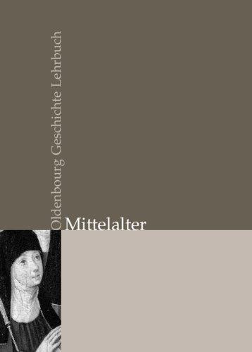 Oldenbourg Geschichte Lehrbuch Gesamtausgabe: Mittelalter