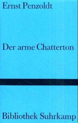 Der arme Chatterton: Geschichte eines Wunderkindes