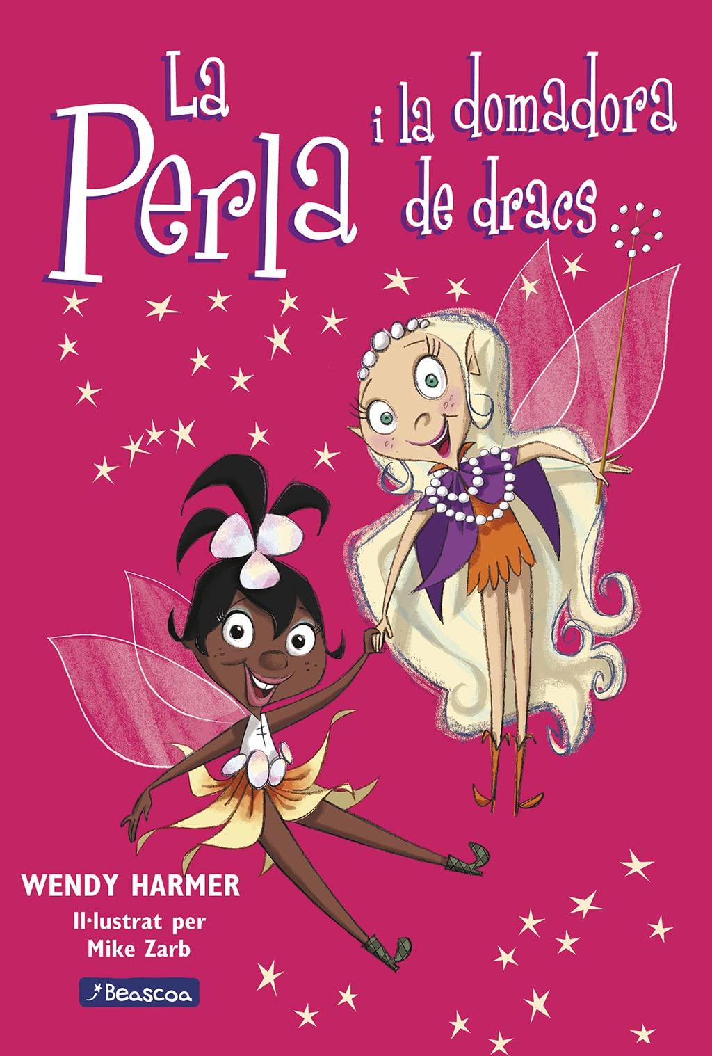 La Perla i la domadora de dracs (Primeres lectures, Band 3)