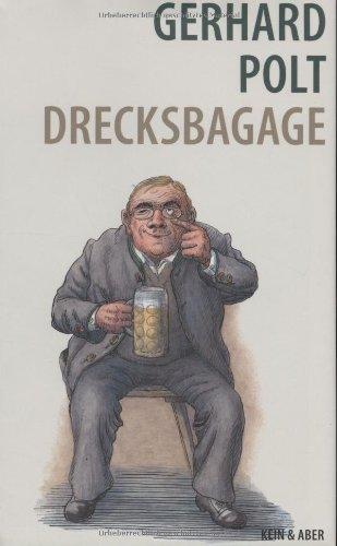 Drecksbagage: Neue Texte