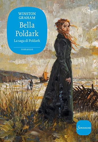 Bella Poldark. La saga di Poldark (Vol. 12) (Romanzi)