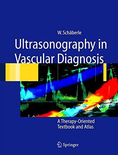 Ultrasonography in Vascular Diagnosis: A Therapy-Oriented Textbook and Atlas