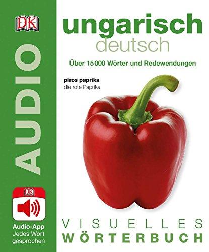 Visuelles Wörterbuch Ungarisch Deutsch: Mit Audio-App - jedes Wort gesprochen