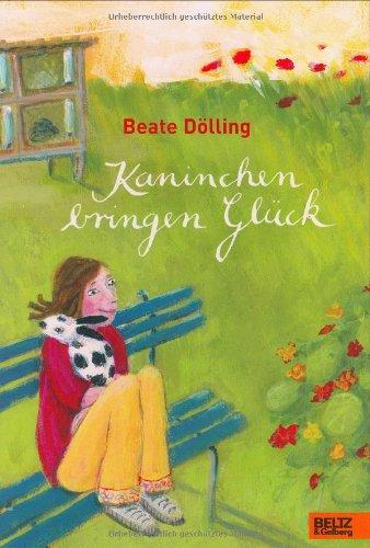 Kaninchen bringen Glück: Roman