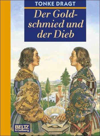 Der Goldschmied und der Dieb: Geschichten von den ungleichen Zwillingsbrüdern (Beltz & Gelberg)