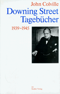 Downing Street Tagebücher 1939 - 1945