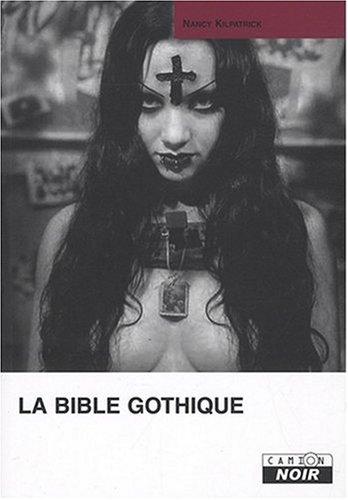 La bible gothique