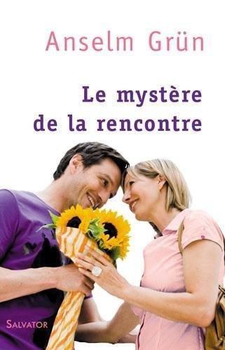 Le mystère de la rencontre