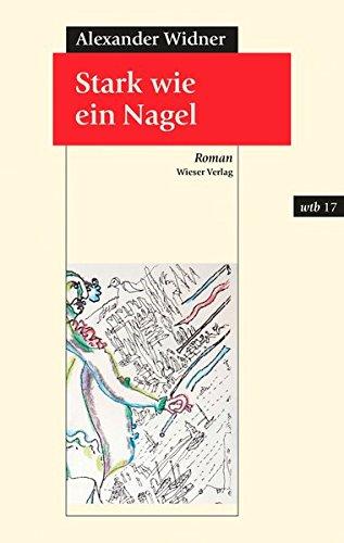 Stark wie ein Nagel (wtb Wieser Taschenbuch)