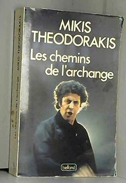 Les chemins de l'archange. Vol. 1. Les chemins de l'archange