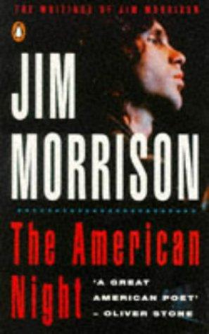 The American Night: The Writings of Jim Morrison v.2