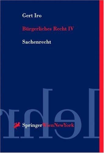 Bürgerliches Recht Band IV: Sachenrecht (Springers Kurzlehrbücher der Rechtswissenschaft)