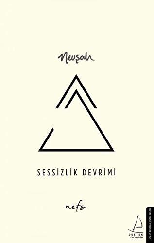 Sessizlik Devrimi: Nefs