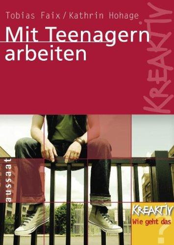 Mit Teenagern arbeiten: "Kreaktiv - Wie geht das?"