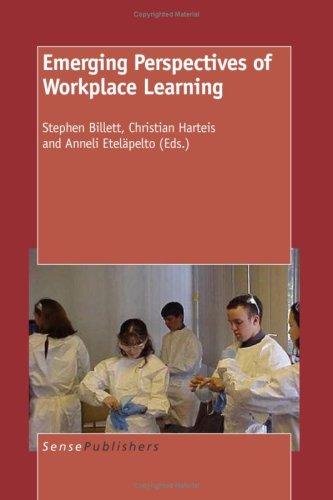 Emerging Perspectives of Workplace Learning