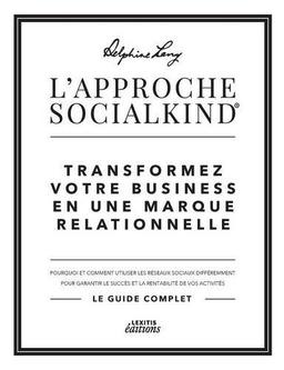 L'approche Socialkind Transformez votre business en une marque relationnelle