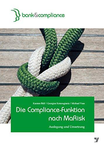 Die Compliance-Funktion nach MaRisk: Ausgestaltung und Umsetzung