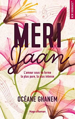 Meri Jaan : l'amour sous sa forme la plus pure, la plus intense