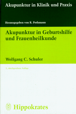 Akupunktur in Geburtshilfe und Frauenheilkunde