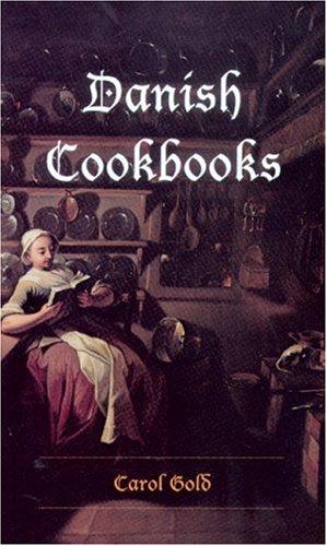 Danish Cookbooks: Domesticity & National Identity, 1616-1901