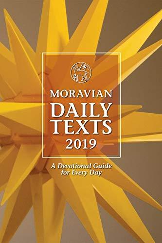 Moravian Daily Texts 2019: A Devotional Guide for Every Day