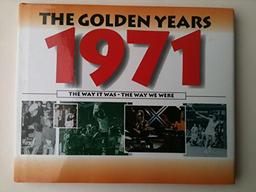 The Golden Years 1971