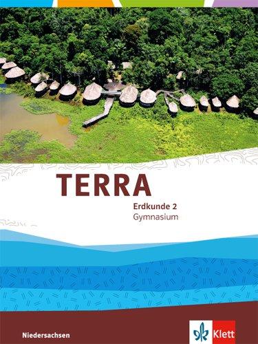 TERRA Erdkunde für Niedersachsen - Ausgabe für Gymnasien 2014 / Schülerbuch 7./8. Klasse