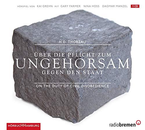 Über die Pflicht zum Ungehorsam gegen den Staat: On the Duty of Civil Disobedience: 1 CD