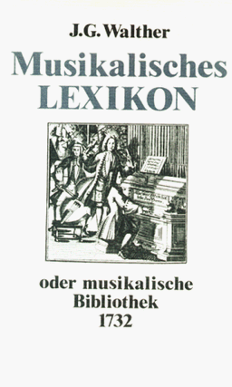 Musikalisches Lexikon oder musikalische Bibliothek 1732