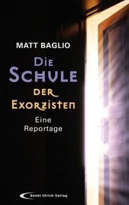 Die Schule der Exorzisten: Eine Reportage