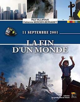 11 septembre 2001 : la fin d'un monde