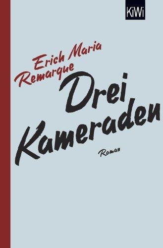 Drei Kameraden: Roman