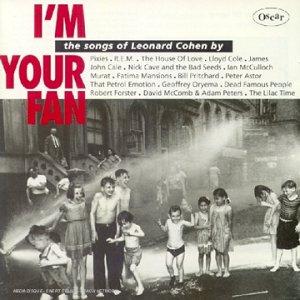 I'm your fan - The Songs of Leonard Cohen