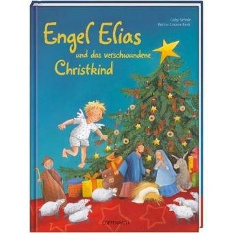 Engel Elias und das verschwundene Christkind