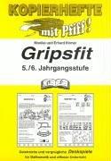 Kopierhefte mit Pfiff! Gripsheft. 5./.6. Jahrgangsstufe: Geistreiche und vergnügliche Denkspiele für Mathematik und offenen Unterrichts