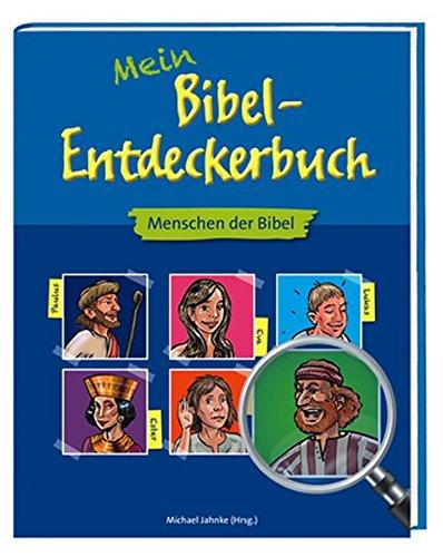 Mein Bibel-Entdeckerbuch: Menschen der Bibel