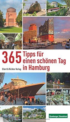 365 Tipps für einen schönen Tag in Hamburg